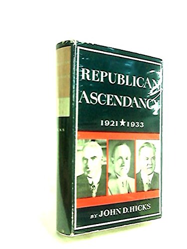 Beispielbild fr Republican Ascendancy, 1921-1933 zum Verkauf von Better World Books