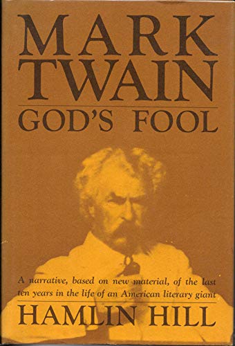 Imagen de archivo de Mark Twain: God's Fool a la venta por Wonder Book