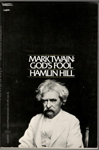 Stock image for Mark Twain: God's Fool for sale by Half Price Books Inc.