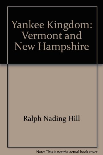9780060118945: Yankee Kingdom: Vermont and New Hampshire