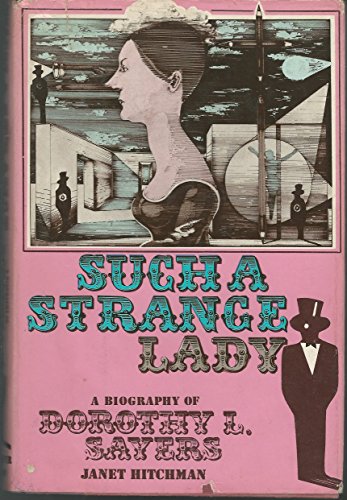 9780060119034: Such a Strange Lady: An Introduction to Dorothy L. Sayers, Eighteen Hundred and Ninty-Three Thru Nineteen Hundred and Fifth-Seven