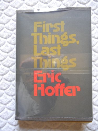 Imagen de archivo de First Things, Last Things a la venta por Better World Books