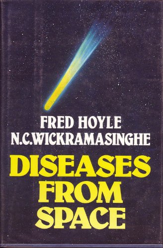 Diseases from space (9780060119379) by Fred Hoyle; N. C. Wickramasinghe