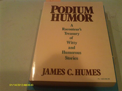 9780060119997: Podium Humor: A Raconteur's Treasury of Witty and Humorous Stories