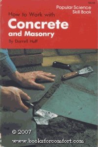 9780060120023: How to work with concrete and masonry (Popular science skill book)