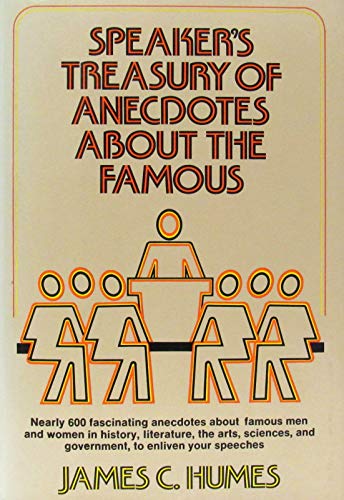 Speaker's Treasury of Anecdotes About the Famous (9780060120085) by Humes, James C.