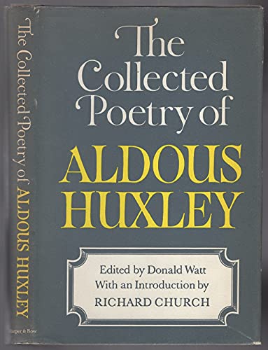 9780060120511: Title: The collected poetry of Aldous Huxley A Cass Canfi