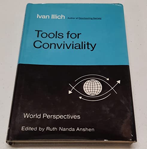9780060121389: Tools for Conviviality (World Perspectives, Vol. 47)