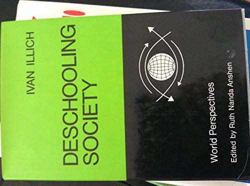 Stock image for Deschooling society (World perspectives, v. 44) for sale by BooksMark