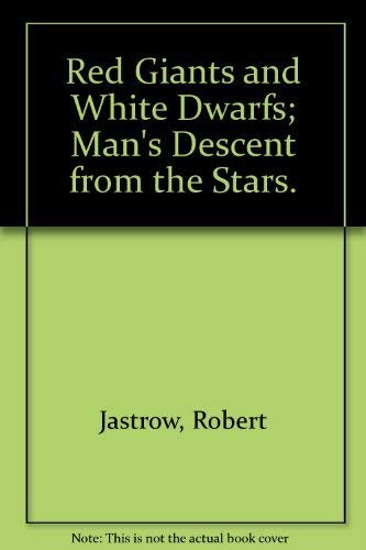 9780060121822: Red Giants and White Dwarfs; Man's Descent from the Stars.
