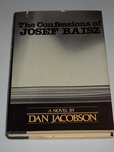 Stock image for The Confessions of Josef Baisz: a novel for sale by Gil's Book Loft