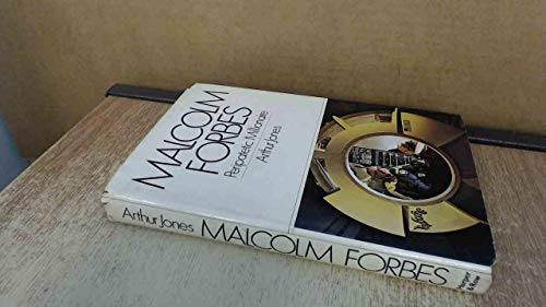 9780060122041: Malcolm Forbes, peripatetic millionaire