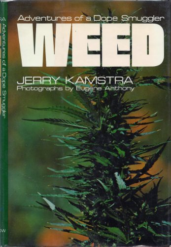 Imagen de archivo de Weed: Adventures of a Dope Smuggler a la venta por ThriftBooks-Atlanta