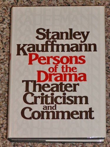 Beispielbild fr Persons of the Drama : Theater Comment and Criticism zum Verkauf von Better World Books