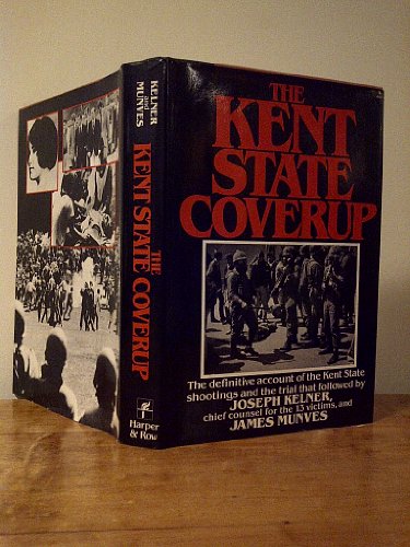 Kent State Coverup (9780060122829) by Kelner, Joseph; Munves, James