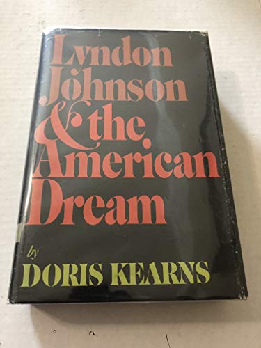 Beispielbild fr Lyndon Johnson and the American Dream zum Verkauf von Better World Books