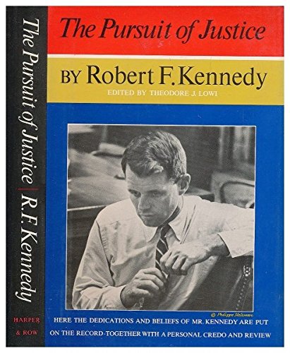 The Pursuit of Justice (9780060123550) by Kennedy, Robert F.