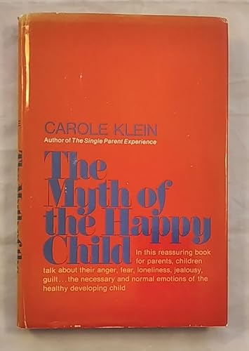 9780060124229: Title: The myth of the happy child