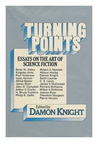 Imagen de archivo de Turning Points: Essays on the art of science fiction a la venta por Ergodebooks