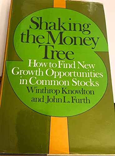 Beispielbild fr Shaking the Money Tree : New Growth Opportunities in Common Stocks zum Verkauf von Better World Books