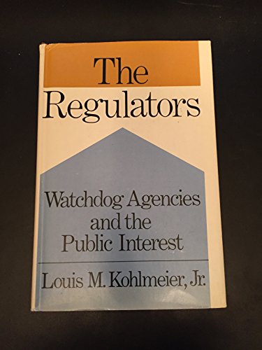 9780060124441: Regulators: Watchdog Agencies and the Public Interest