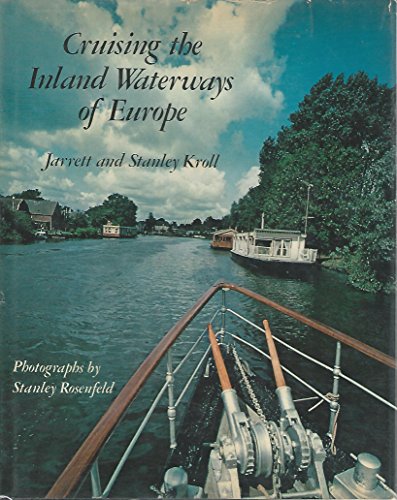 Imagen de archivo de CRUISING THE INLAND WATERWAYS OF EUROPE a la venta por Riverow Bookshop