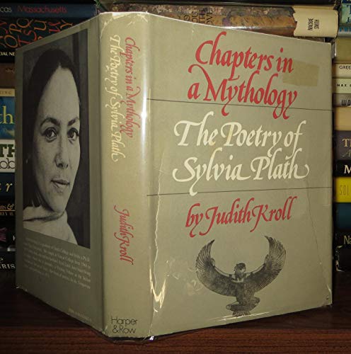 Imagen de archivo de Chapters in a Mythology: The Poetry of Sylvia Plath a la venta por Dunaway Books