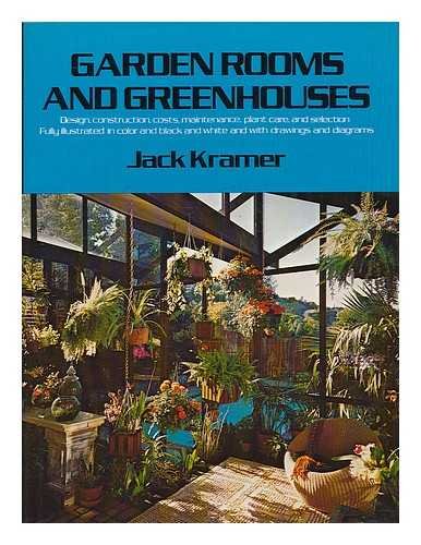 Garden rooms and greenhouses (9780060124595) by Kramer, Jack