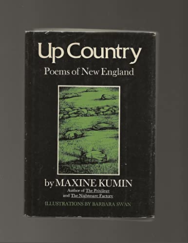 Up country;: Poems of New England, new and selected, (9780060124731) by Kumin, Maxine