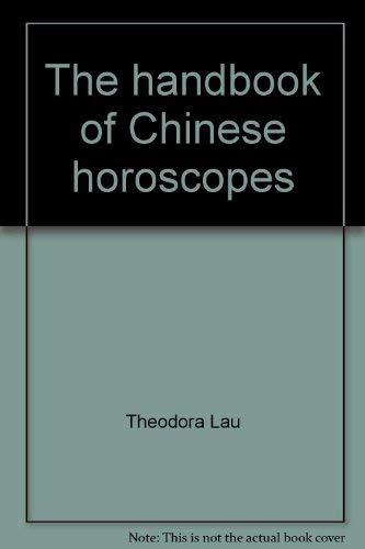 9780060125219: Title: The handbook of Chinese horoscopes