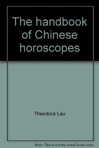 Imagen de archivo de Handbook of Chinese Horoscopes a la venta por Better World Books: West