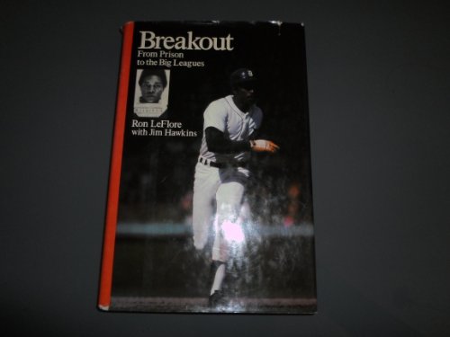 9780060125523: Breakout: From Prison to the Big Leagues