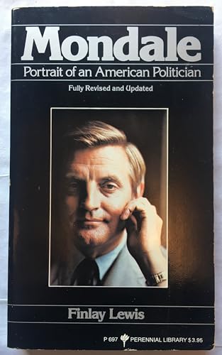 Mondale: Portrait of an American Politician
