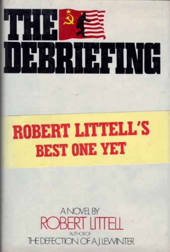 9780060126568: The Debriefing: A Novel