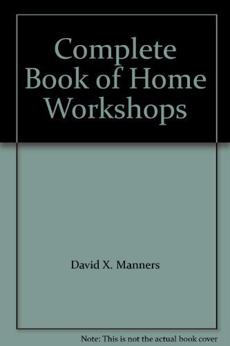 Imagen de archivo de Complete Book of Home Workshops a la venta por ThriftBooks-Atlanta