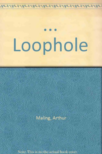 Stock image for . Loophole . for sale by THE OLD LIBRARY SHOP