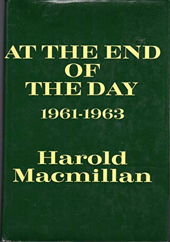 9780060127831: At the End of the Day. 1961-1963 (englischsprachig)