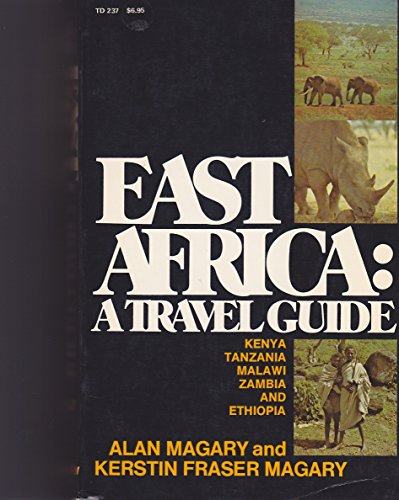 East Africa: A Travel Guide (9780060128081) by Alan Magary; Kerstin Fraser Magary