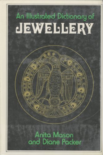 Beispielbild fr An Illustrated Dictionary of Jewellery zum Verkauf von ThriftBooks-Atlanta
