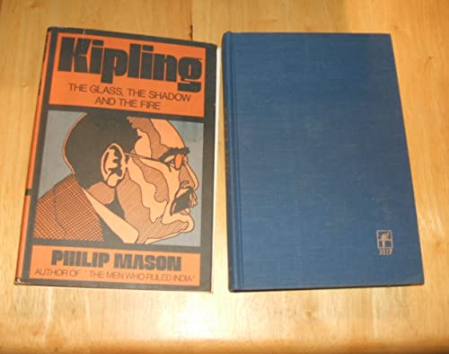 Beispielbild fr Kipling: the Glass, the Shadow and the Fire - 1st Us Edition/1st Printing zum Verkauf von Books Tell You Why  -  ABAA/ILAB