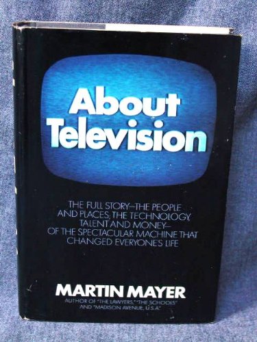 Imagen de archivo de About Television a la venta por Kennys Bookshop and Art Galleries Ltd.