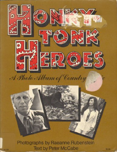 Imagen de archivo de Honkytonk Heroes: A Photo Album of Country Music a la venta por ThriftBooks-Atlanta