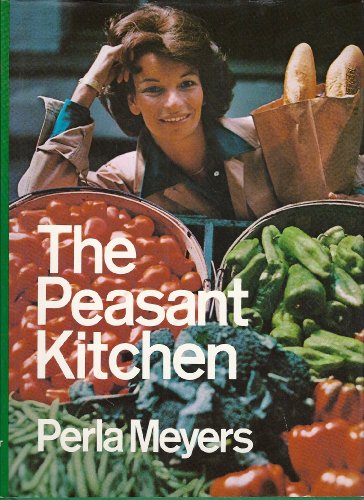 Beispielbild fr The Peasant Kitchen zum Verkauf von Better World Books