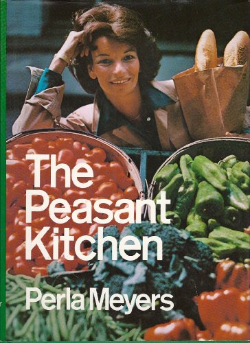 9780060129439: The peasant kitchen: A return to simple, good food