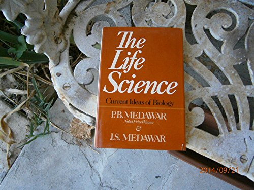 The Life Science (9780060129545) by Medawar, P. B.; Medawar, Peter Brian; Medawar, J. S.