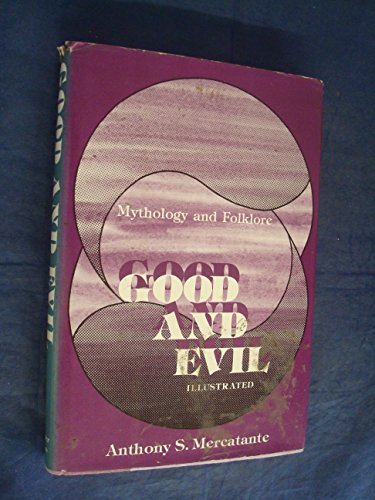 Imagen de archivo de Good and Evil : Mythology and Folklore a la venta por Better World Books