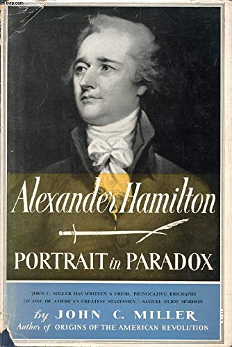 Stock image for Alexander Hamilton: Portrait in Paradox for sale by Better World Books