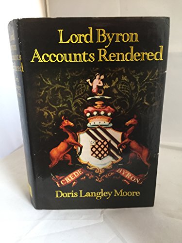 Stock image for Lord Byron; Accounts Rendered for sale by Better World Books
