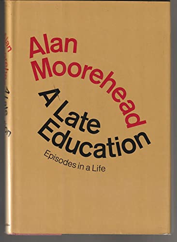A Late Education. Episodes in a Life