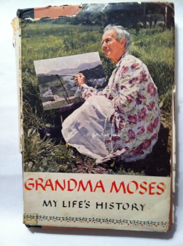 9780060130909: Grandma Moses: My Life's History.